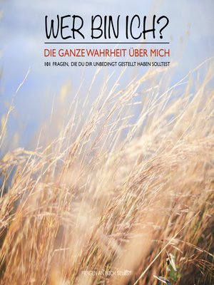 cover image of WER BIN ICH? Die ganze Wahrheit über mich selbst